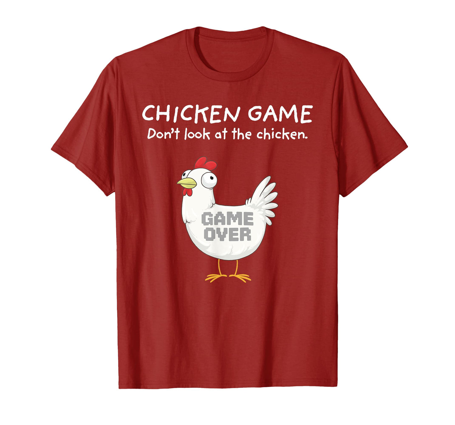 Funny Chicken Shirt Chicken Game Don't Look At The Chicken T-Shirt