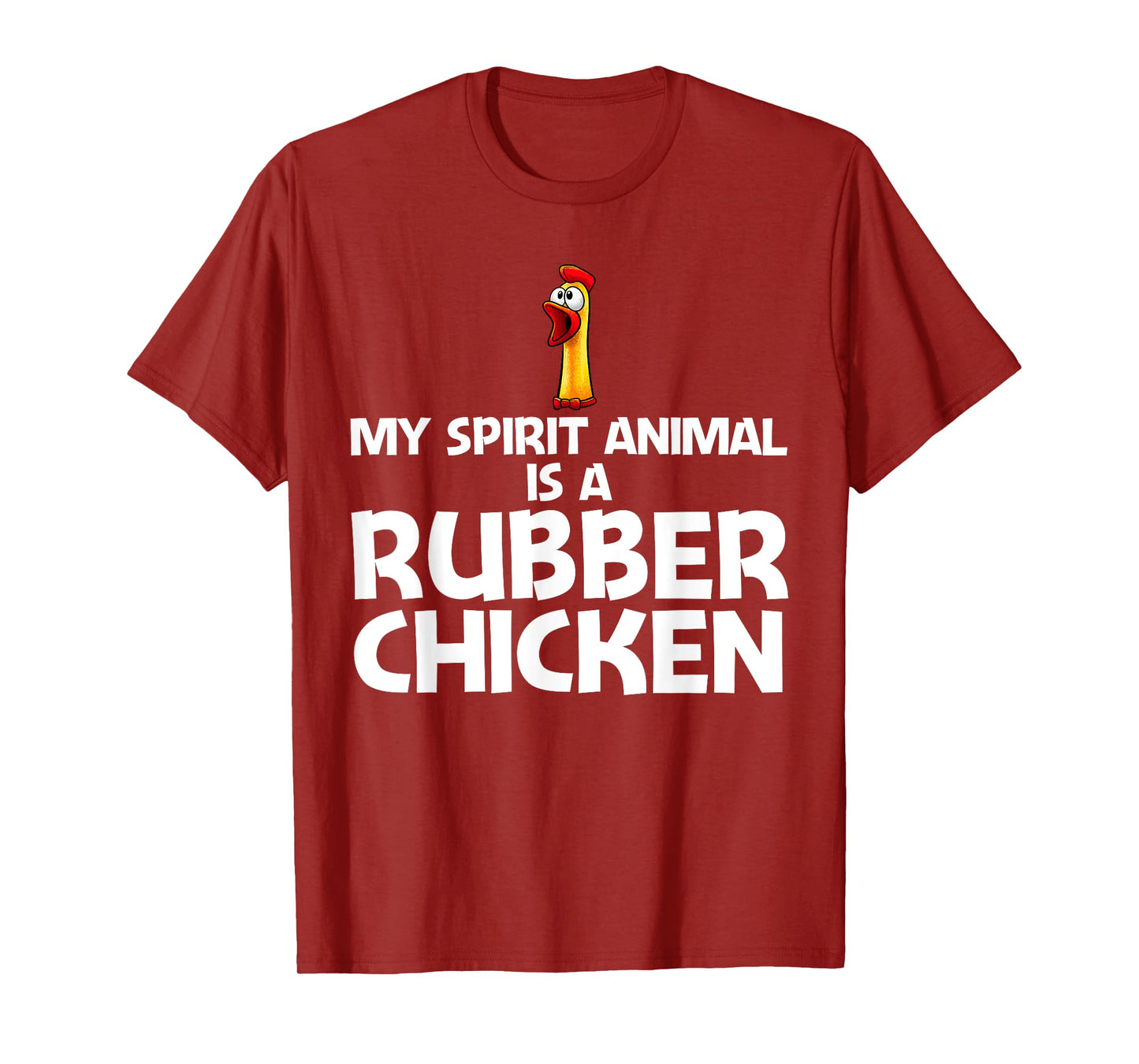 Funny Rubber Chicken Art For Men Women Giant Rubber Chicken T-Shirt