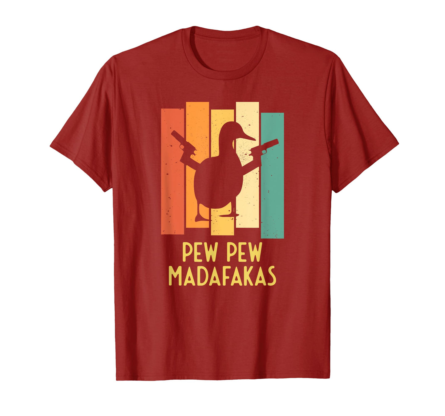 Duck with Pistols Crazy Vintage I Pew Pew Madafakas T-Shirt