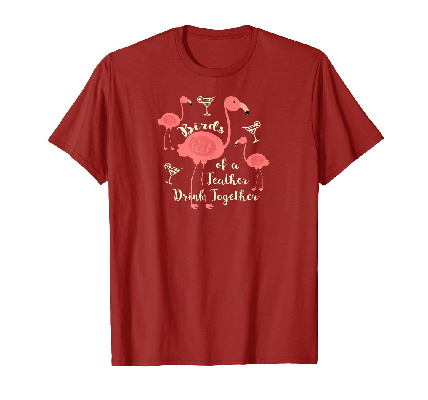 Birds of a Feather Drink Together T Shirt Flamingo Martini T-Shirt
