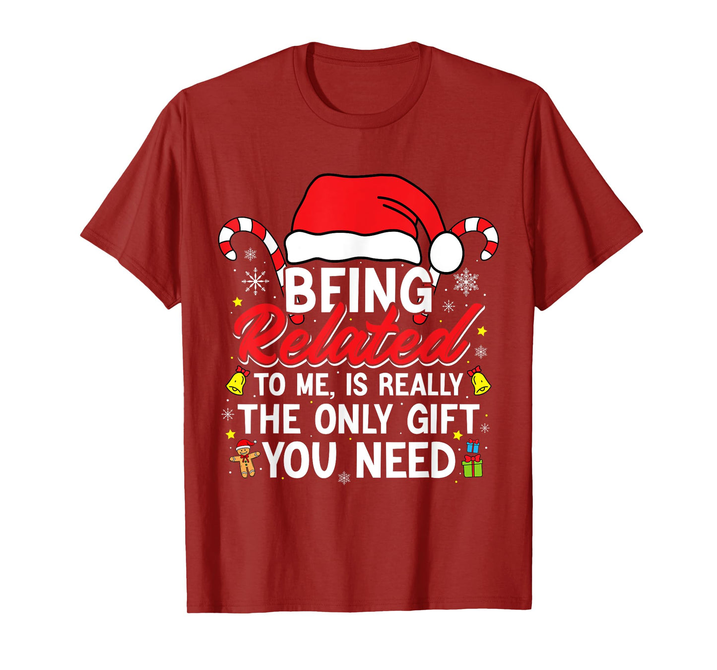 Being Related To Me Funny Christmas Family Xmas Pajamas T-Shirt
