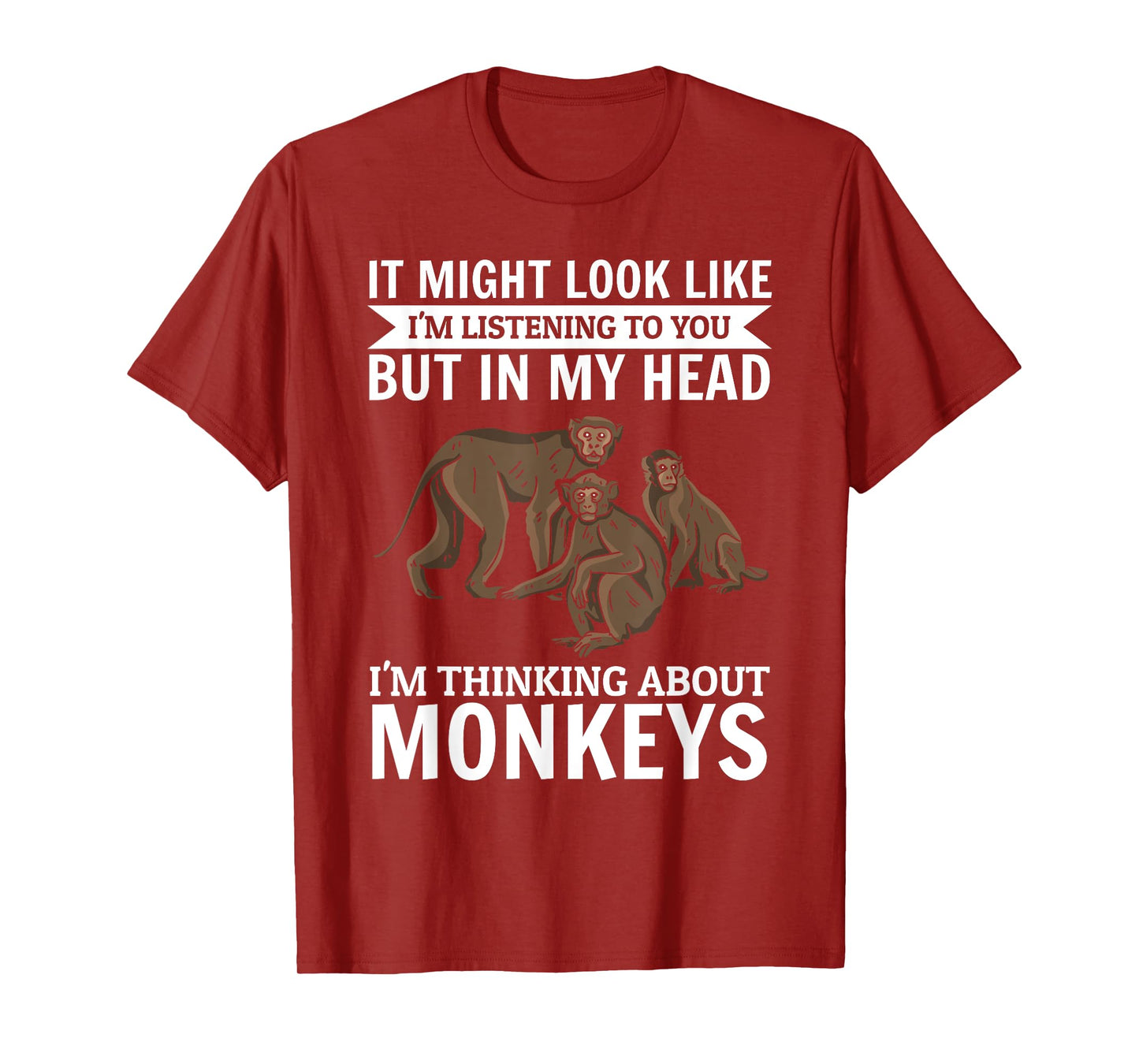 It might look like i'm listening to you - Monkey Orangutan T-Shirt