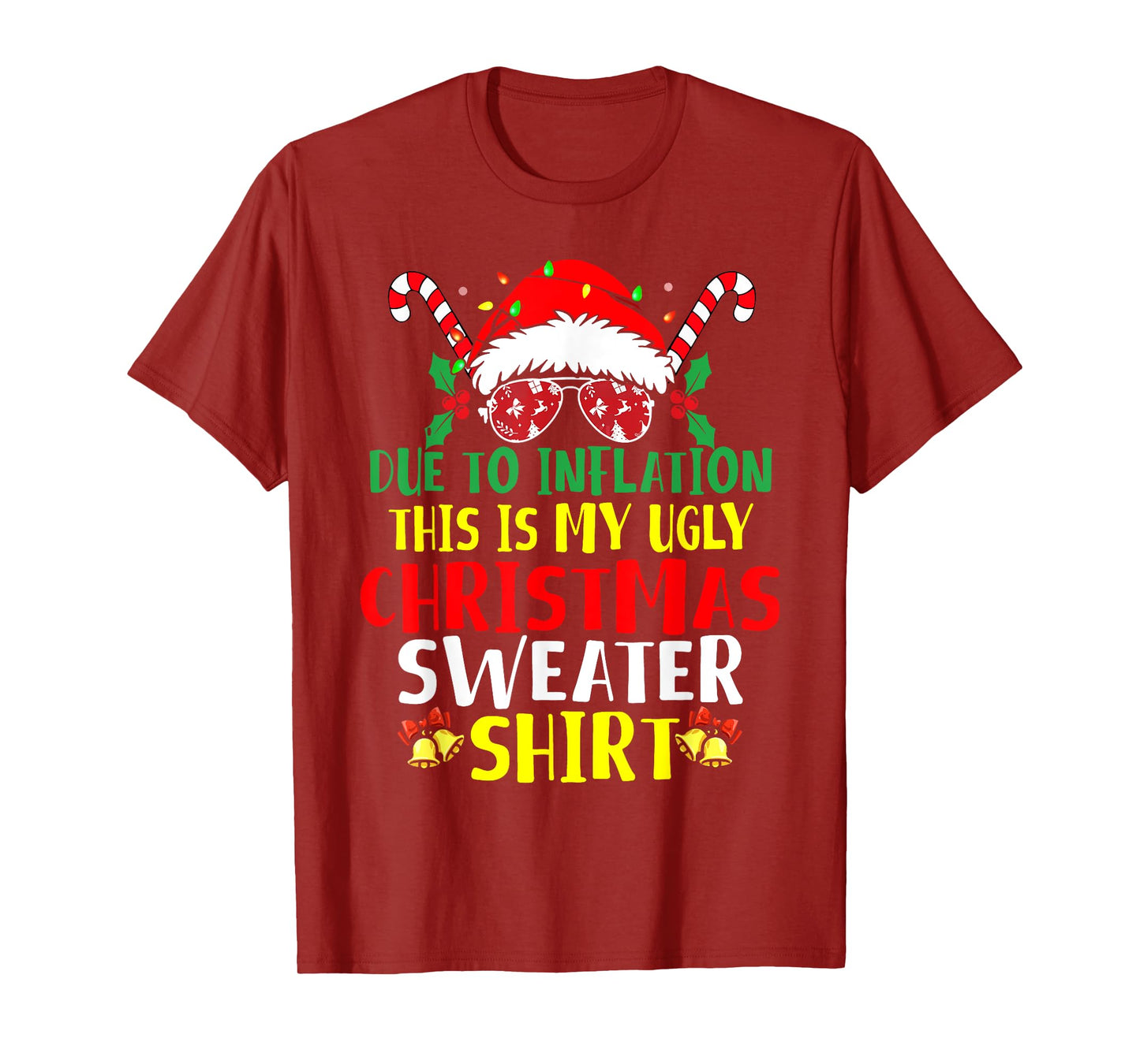 Funny Due To Inflation Ugly Christmas Sweaters For Men Women T-Shirt