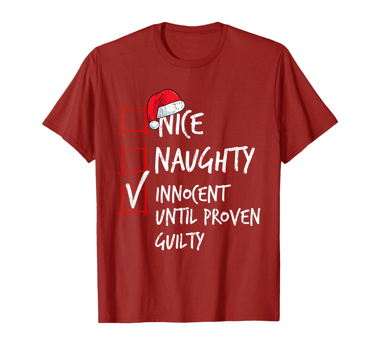 Nice Naughty Innocent Until Proven Guilty Christmas List T-Shirt