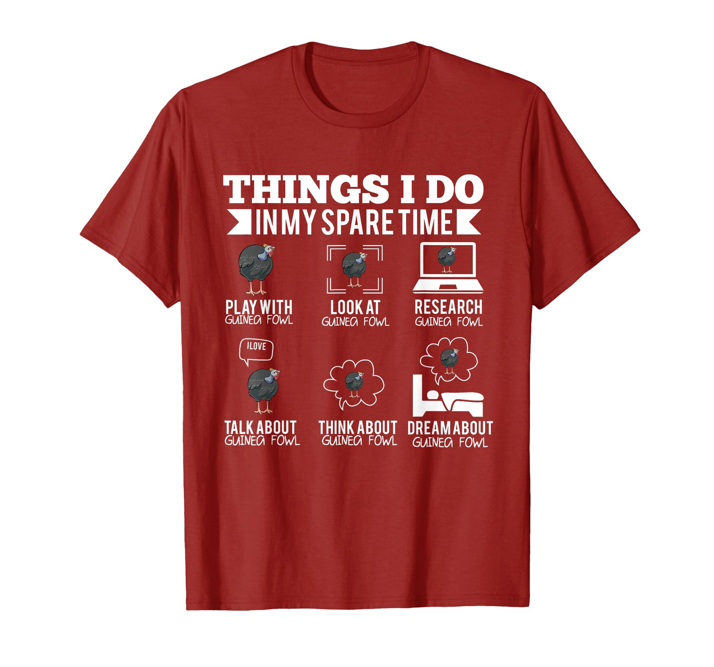 Things I Do In My Spare Time Guinea Fowl T-Shirt