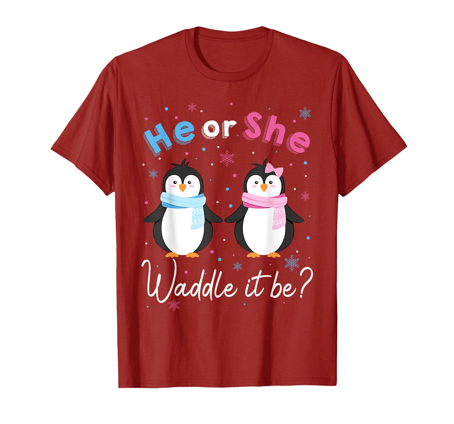 Waddle It Be Gender Reveal Decorations Penguin He or She T-Shirt