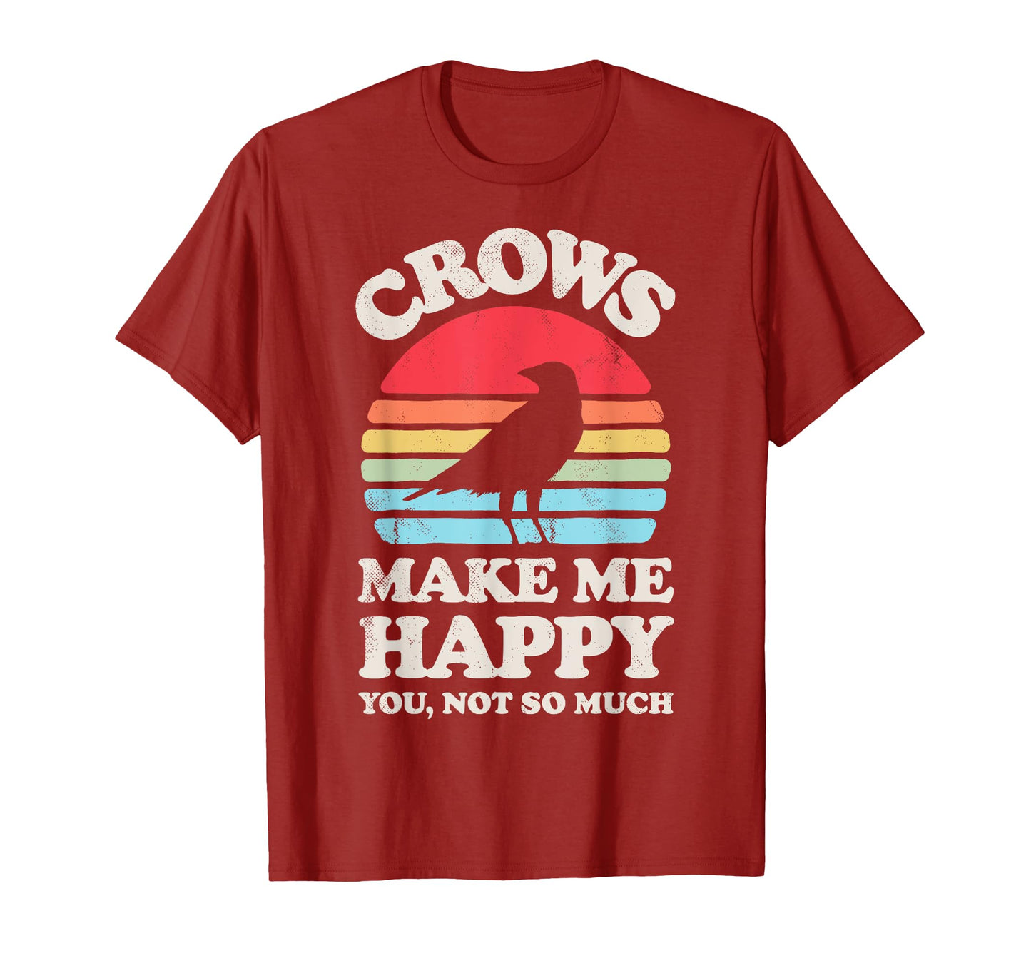 Crows Make Me Happy You Not So Much Funny Crow Raven Vintage T-Shirt