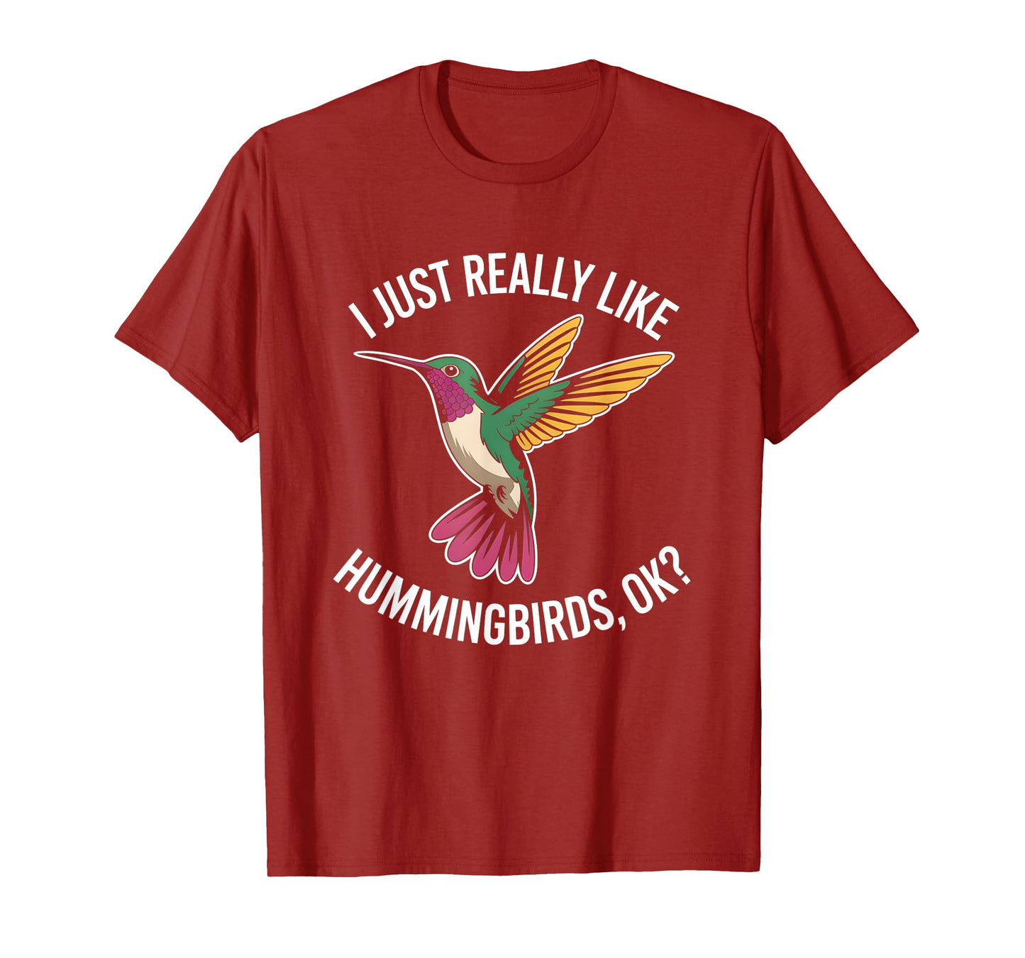 Funny Bird Lover I Just Really Like Hummingbirds T-Shirt