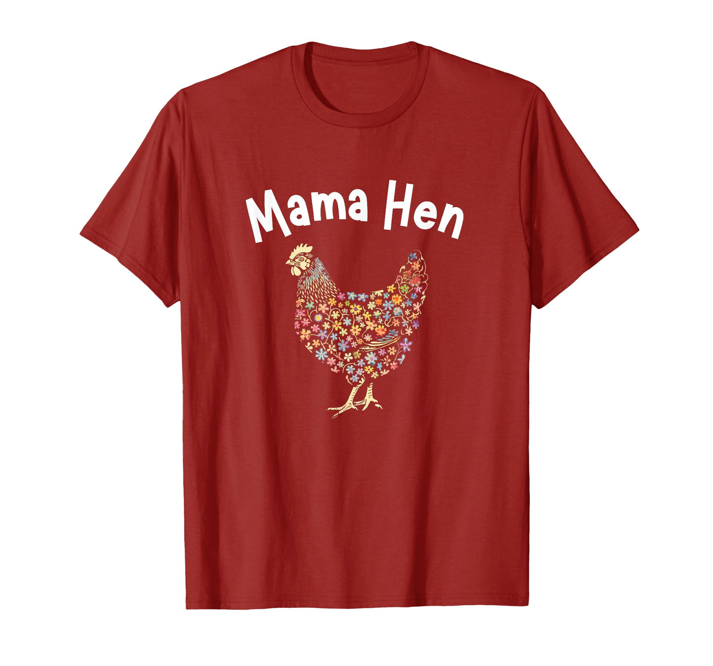 Mama Hen Flower Chicken Funny Farmer Hen Mother Day T-Shirt