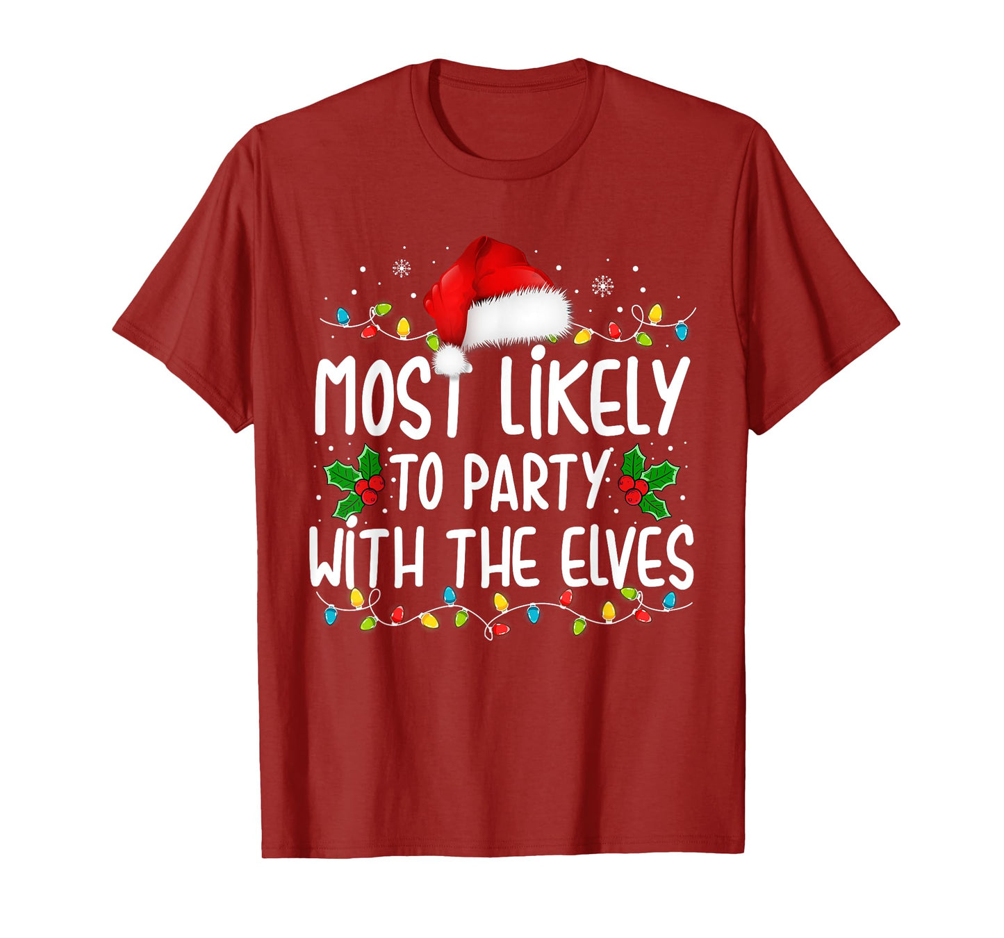Funny Matching Christmas Most Likely To Party With The Elves T-Shirt