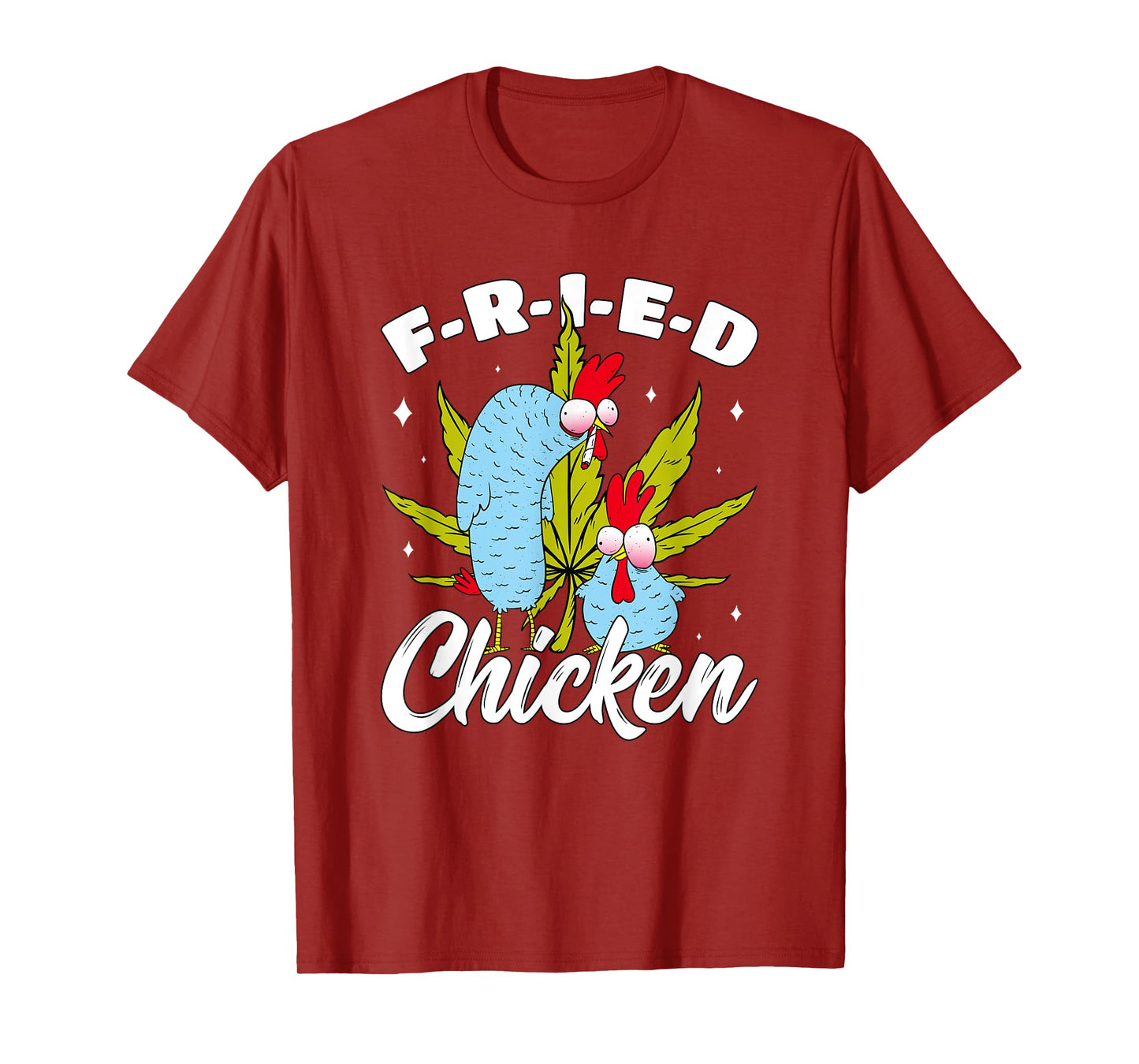 Cannabis Stoner Fried Chicken Smoking Weed Joint Chicken Pun T-Shirt