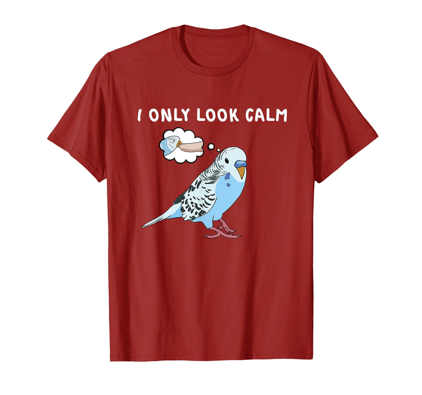Parakeet Personality Funny I Only Look Calm Budgie Bird Cute T-Shirt