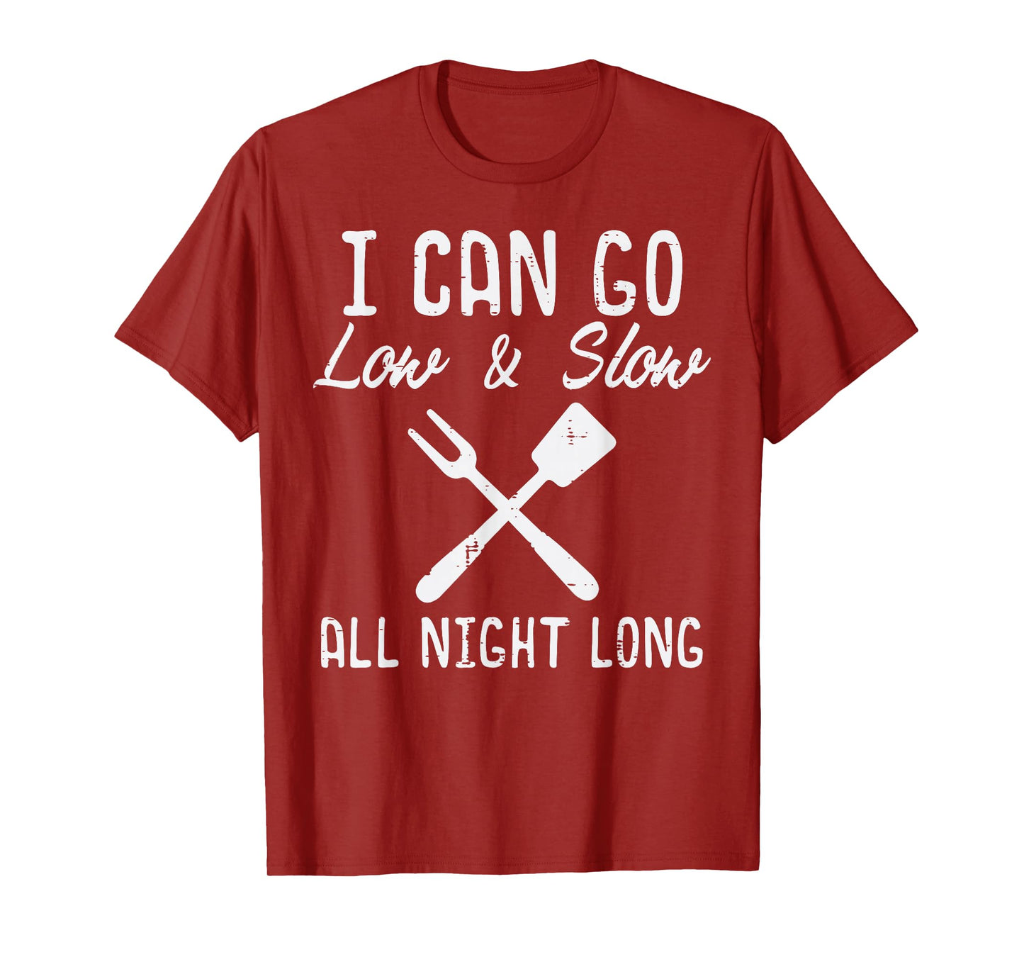 Bbq I Can Go Low Slow Funny Barbecue Grilling Dad Men Women T-Shirt