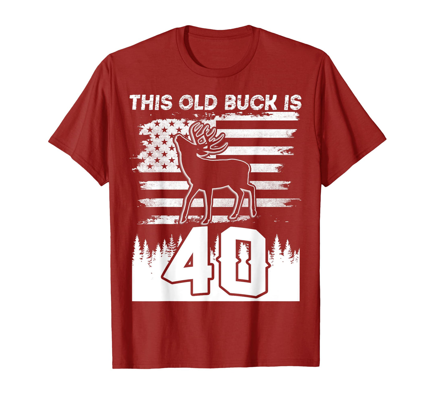 This Old Buck Is 40: 40 Old Deer Hunter 40th Birthday Deer T-Shirt