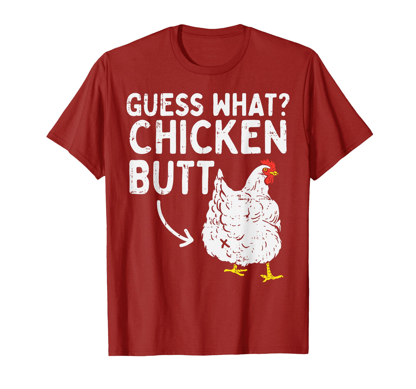 Guess What Chicken Butt Funny Farming Animal Farmer Gift T-Shirt