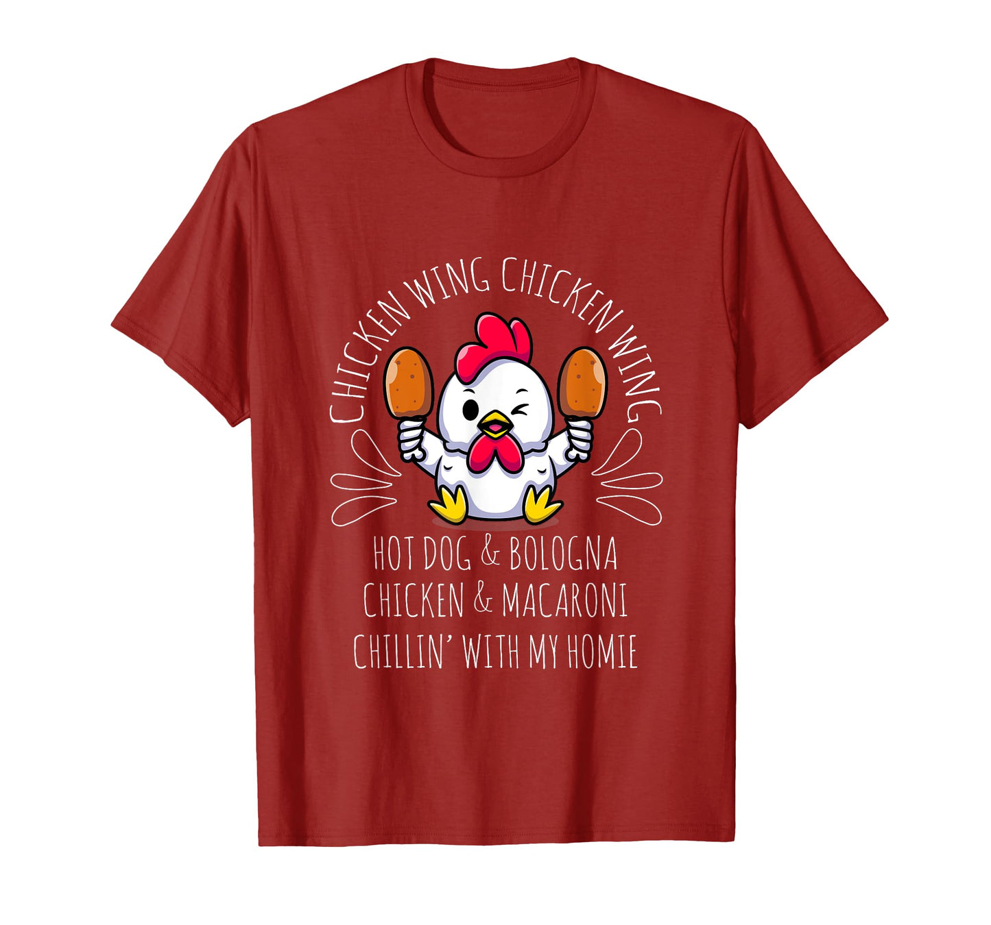 Cooked Chicken Wing Chicken Wing Hot Dog Bologna Macaroni T-Shirt for Men Women Girls Kids