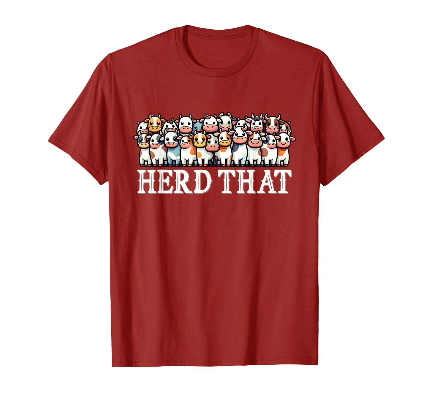 Funny Cow Farming Farm Herd That Farmer Ranch Cattle T-Shirt