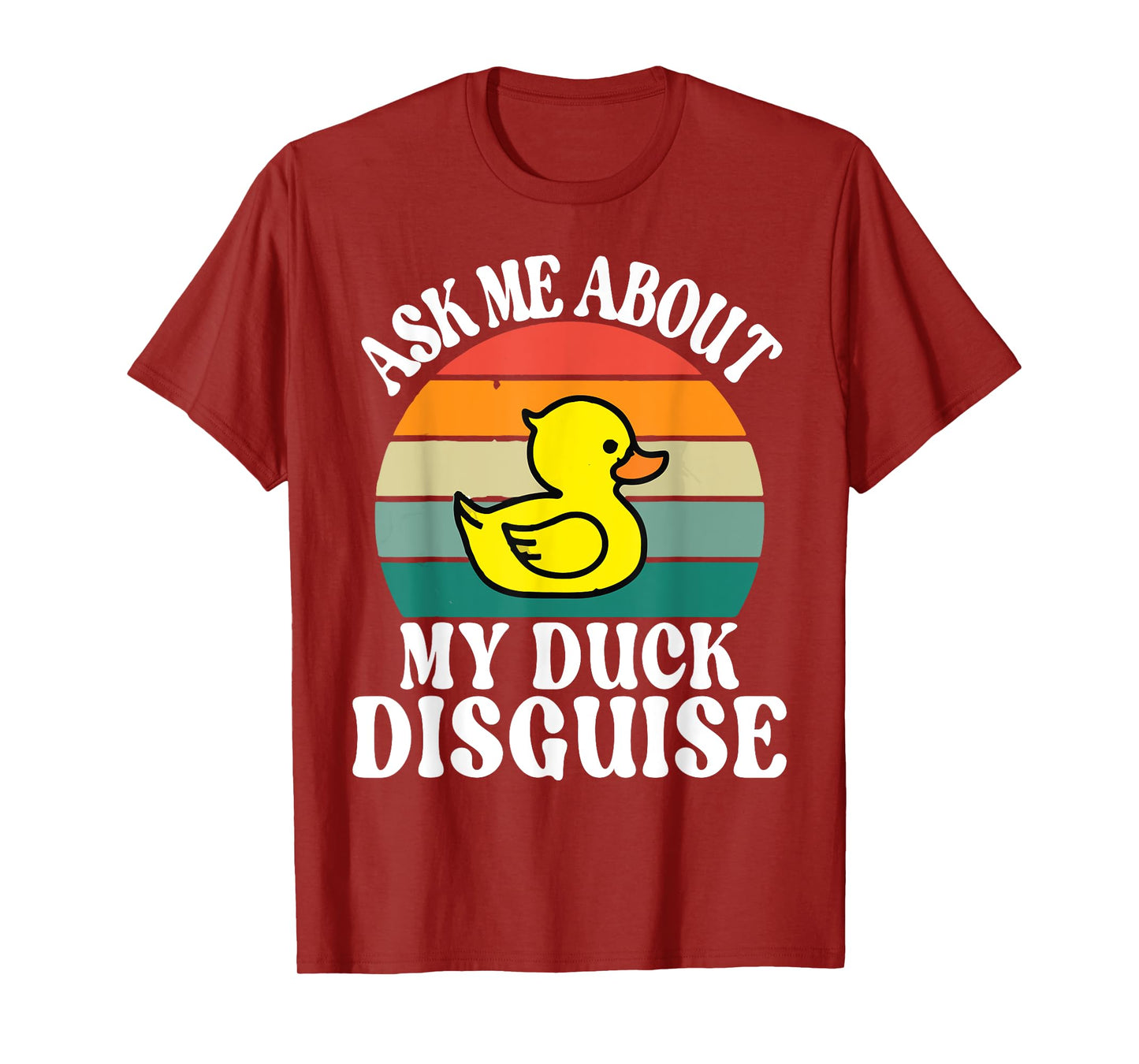 Ask Me About My Duck Disguise Duck Costume Halloween Funny T-Shirt