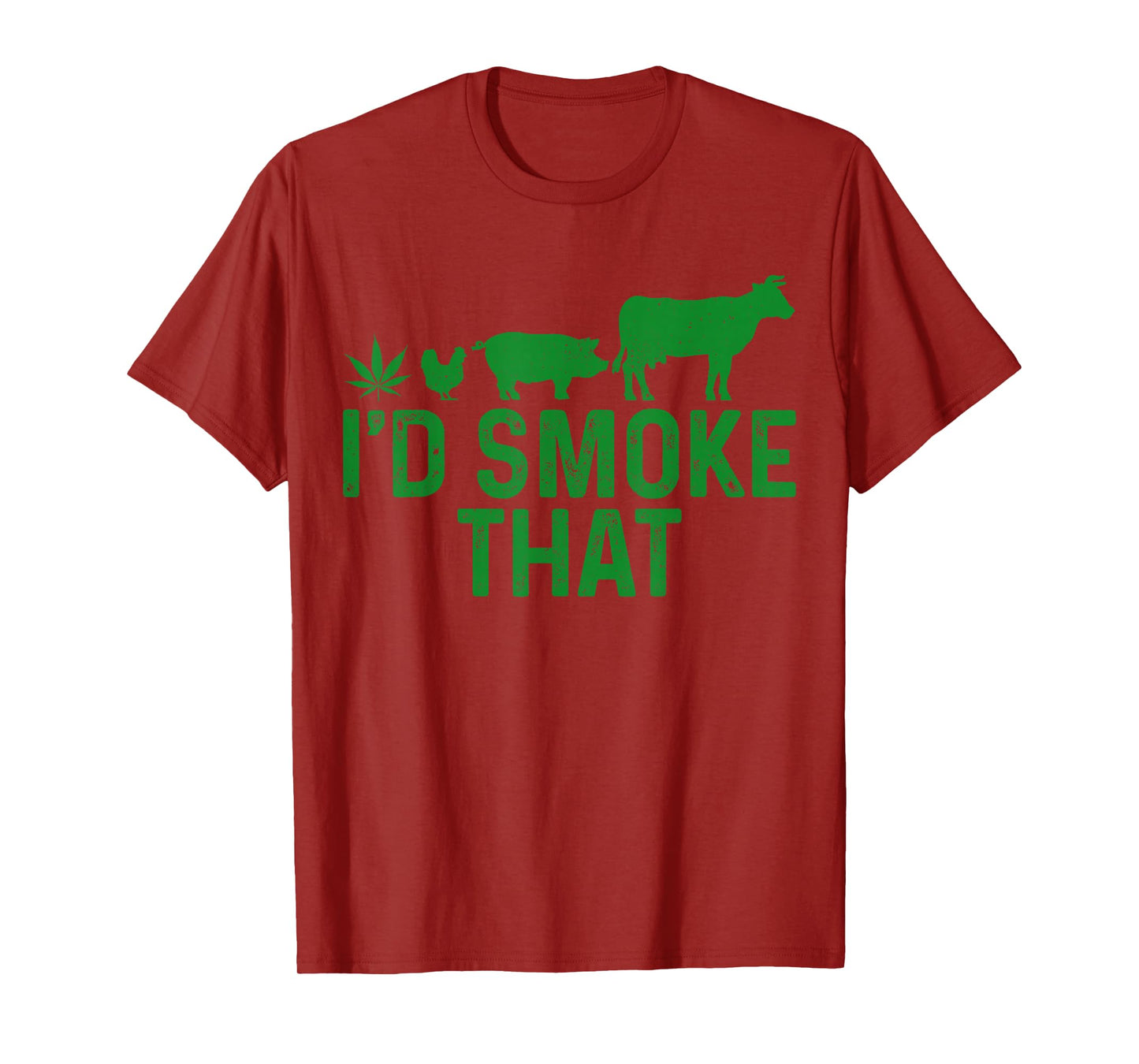 Cannabis I'd Smoke That BBQ Grilling Smoking Marijuana Weed T-Shirt