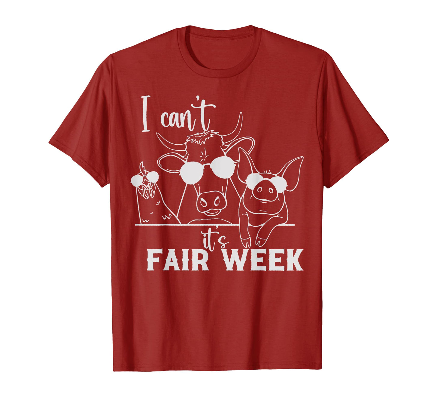 I Can't It's Fair Week Funny Cow, Pig, Chicken Farm T-Shirt