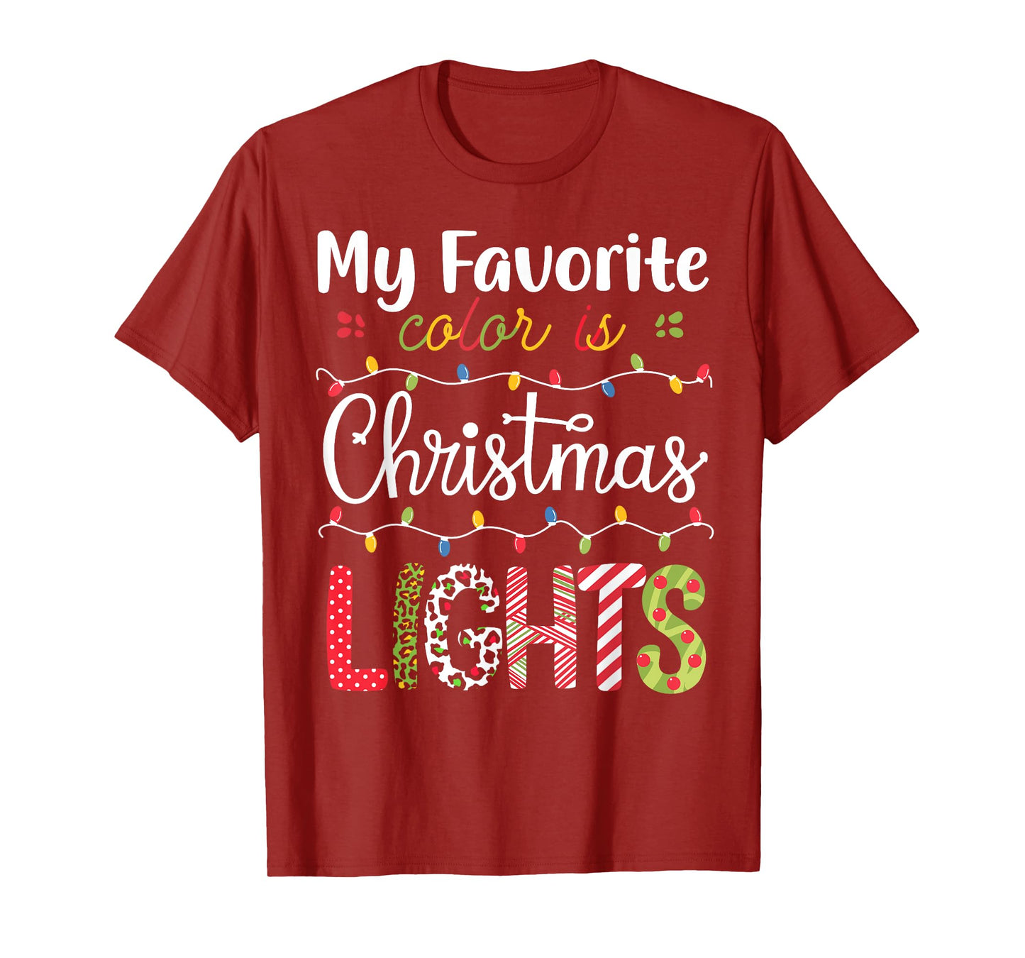 My Favorite Color Is Christmas Lights Funny Xmas Family T-Shirt