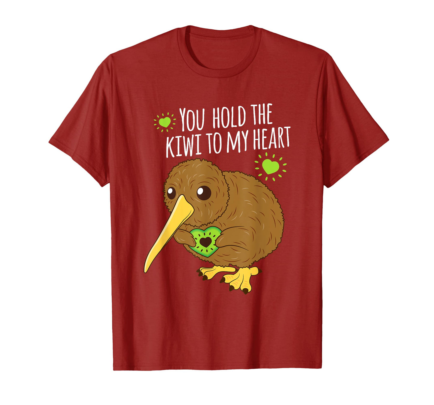 You Hold The Kiwi To My Heart Funny Bird Fruit Lovers Outfit T-Shirt