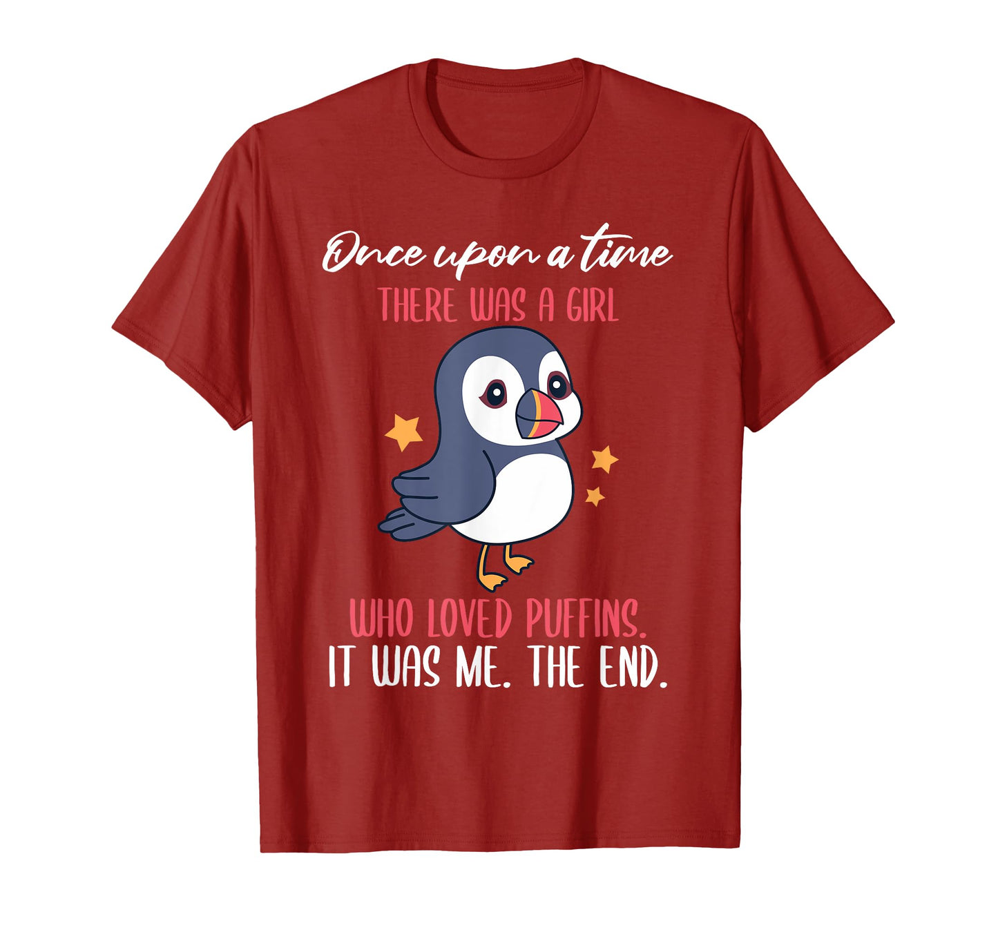 Once Upon A Time There Was A Girl Who Loved Puffins T-Shirt