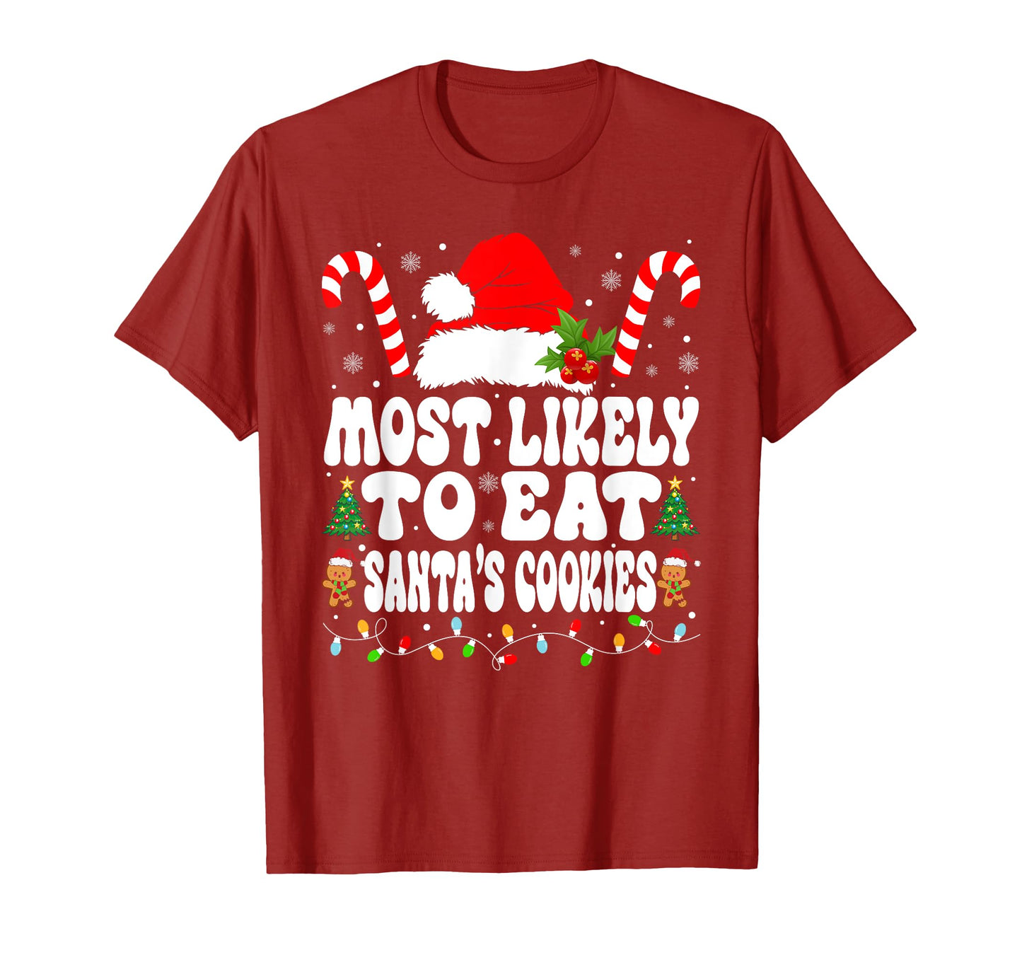 Most Likely To Eat Santa Cookies Xmas Saying Family Matching T-Shirt