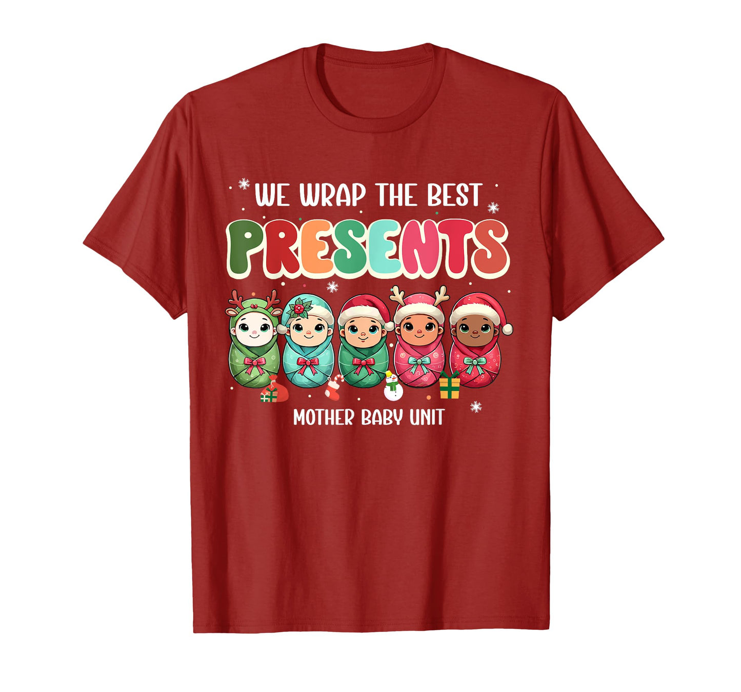 We Wrap The Best Presents Mother Baby Unit Cute Christmas T-Shirt