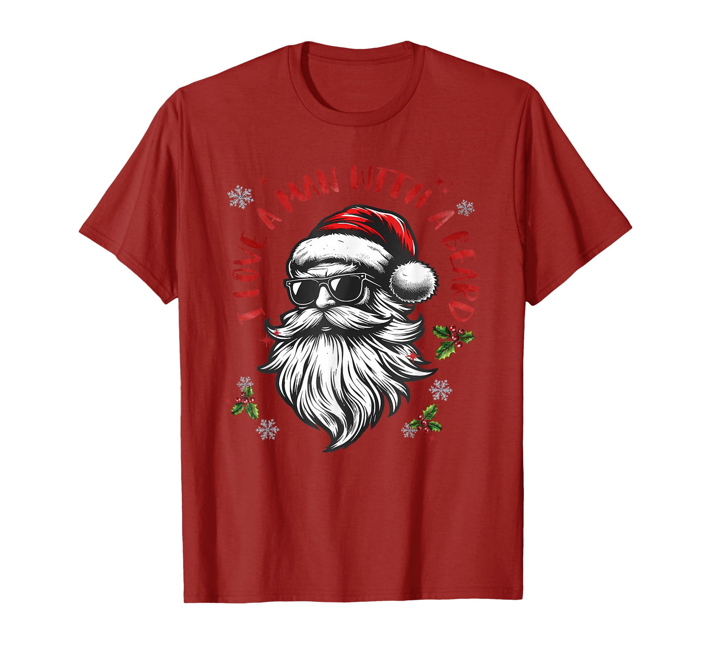 I Love A Man With A Beard Funny Santa Funny Meme Christmas T-Shirt