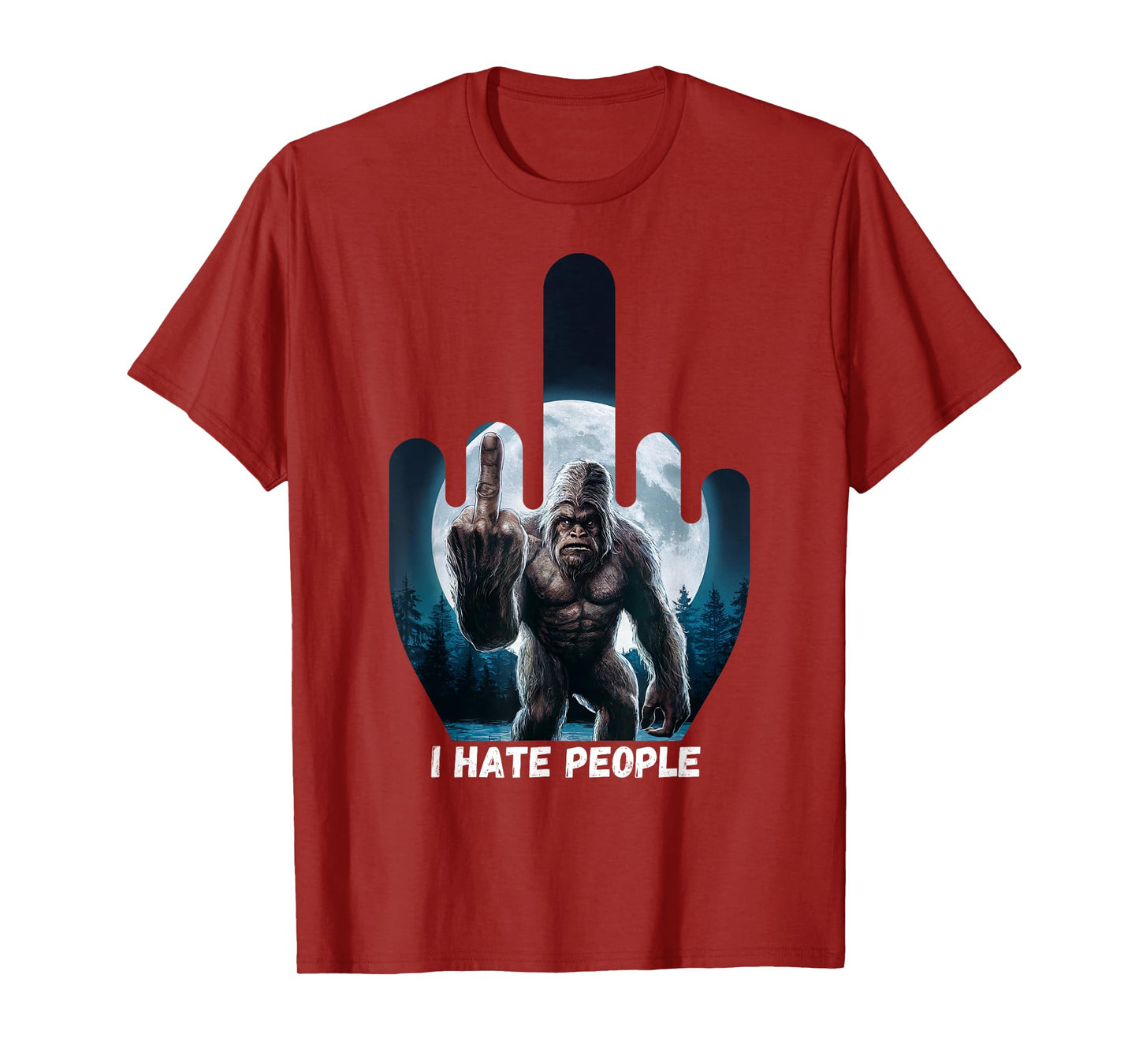 I Hate People Sasquatch Shirt Bigfoot Camping Middle Finger T-Shirt