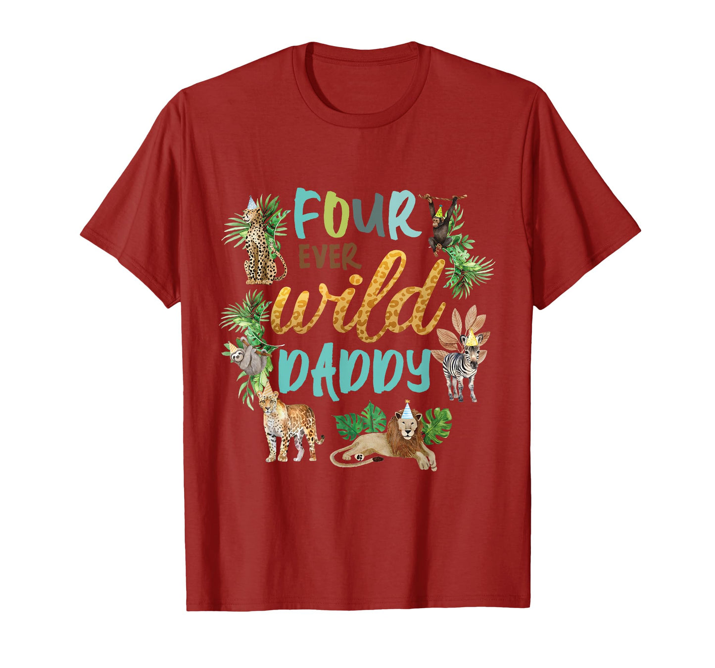 Daddy Dad Four Ever Wild 4th Birthday Boy Zoo Safari Jungle T-Shirt