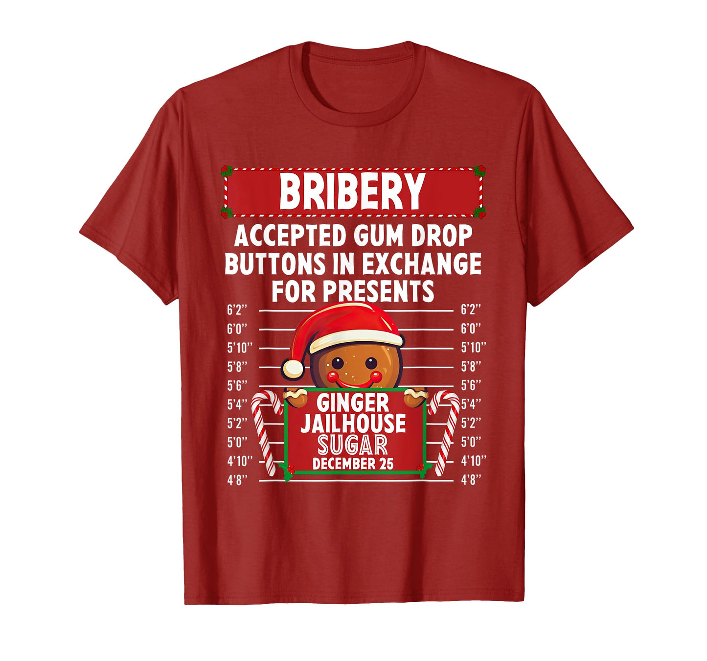 Bribery Ginger Jailhouse Christmas Xmas Gingerbread Holiday T-Shirt