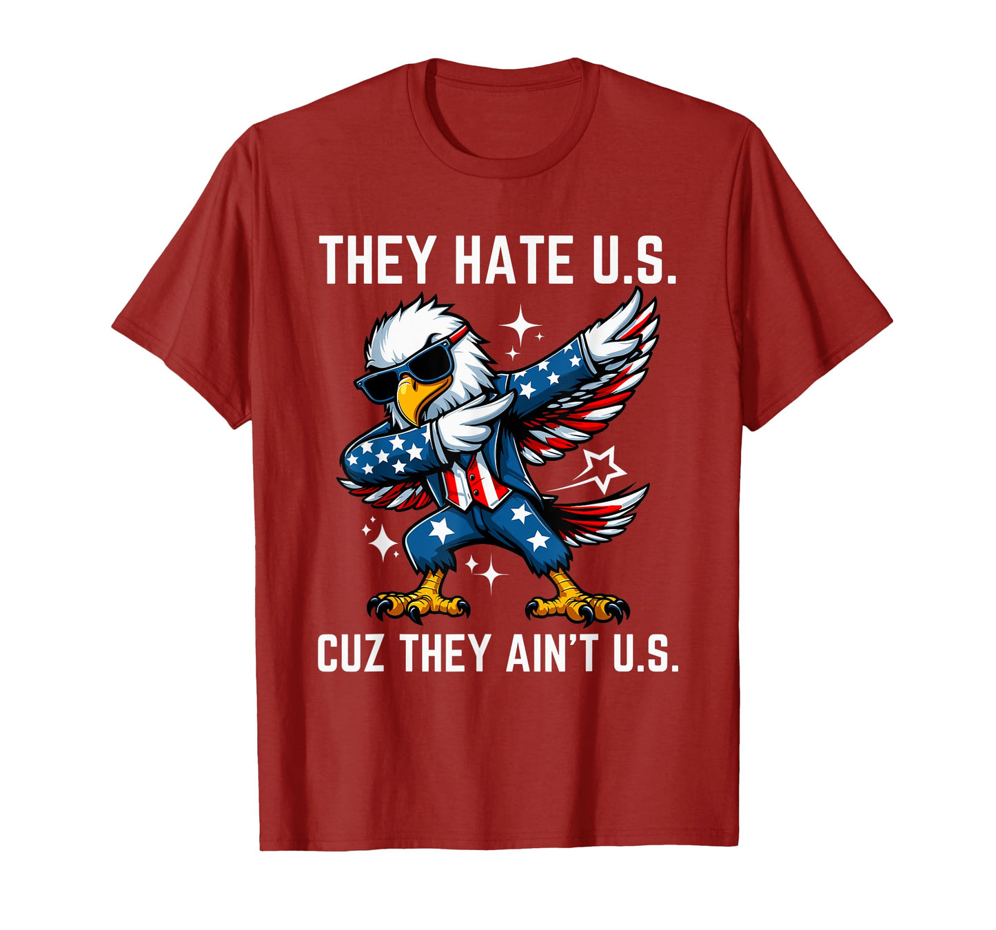 4th of July They Hate Us Cuz They Ain't Us American USA Flag T-Shirt for Women Men