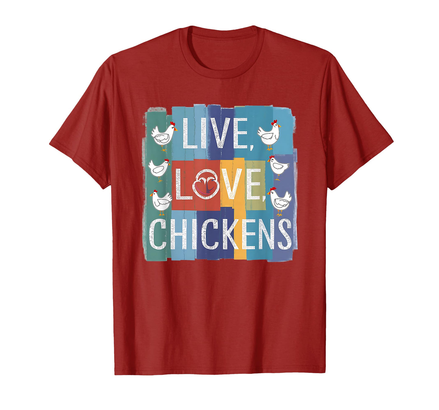 Live Love Chickens Chicken Graphic Chicken Men Women T-Shirt