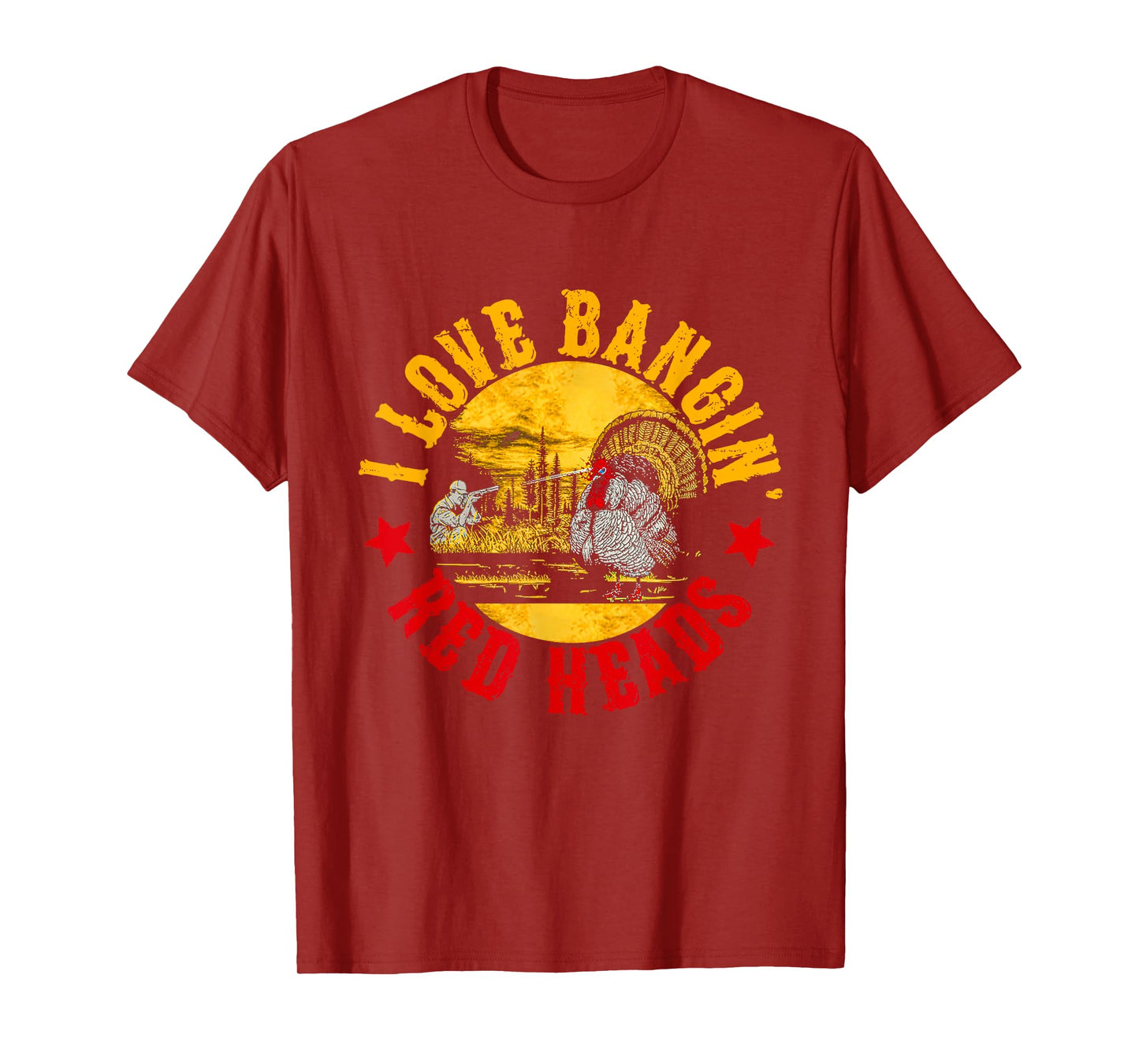 I Love Banging Red Heads Vintage Turkey Chicken Hunting T-Shirt
