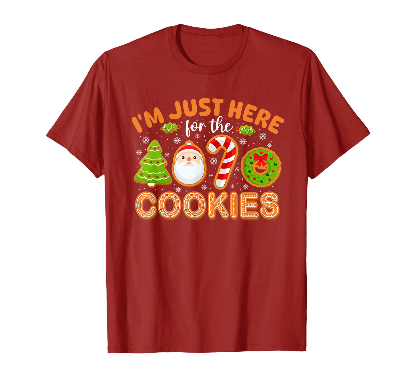 Funny Family Christmas Shirts For Men Women Kids I'm Just Here For The Cookies Christmas Funny Xmas Pajamas T-Shirt