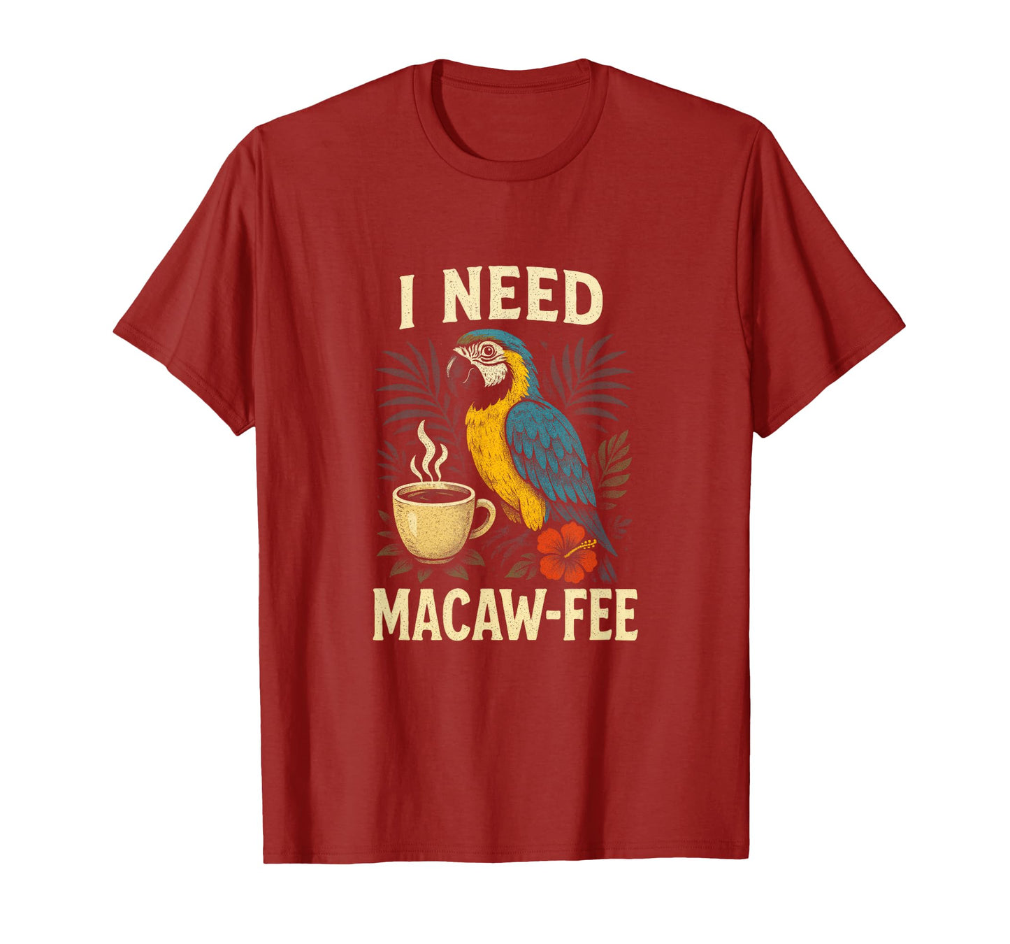 Funny Parrot Macaw Coffee Parrots Bird Lover T-Shirt