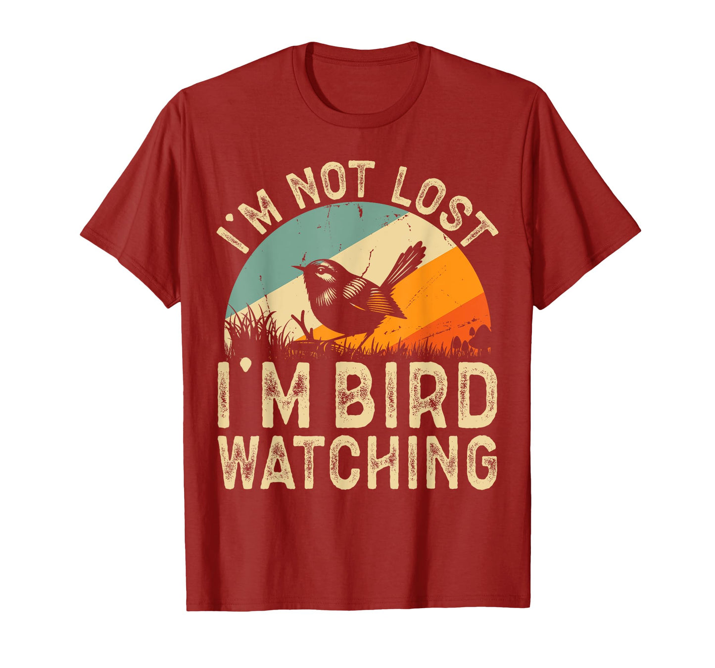 Funny I'm Not Lost I'm Bird Watching Retro Birding Lover T-Shirt