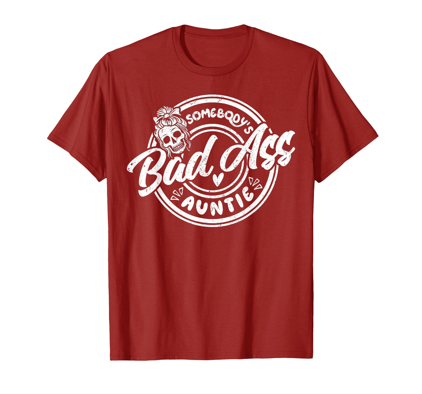 Somebody’s Badass Auntie Funny Aunt Messy Bun Skeleton Women T-Shirt
