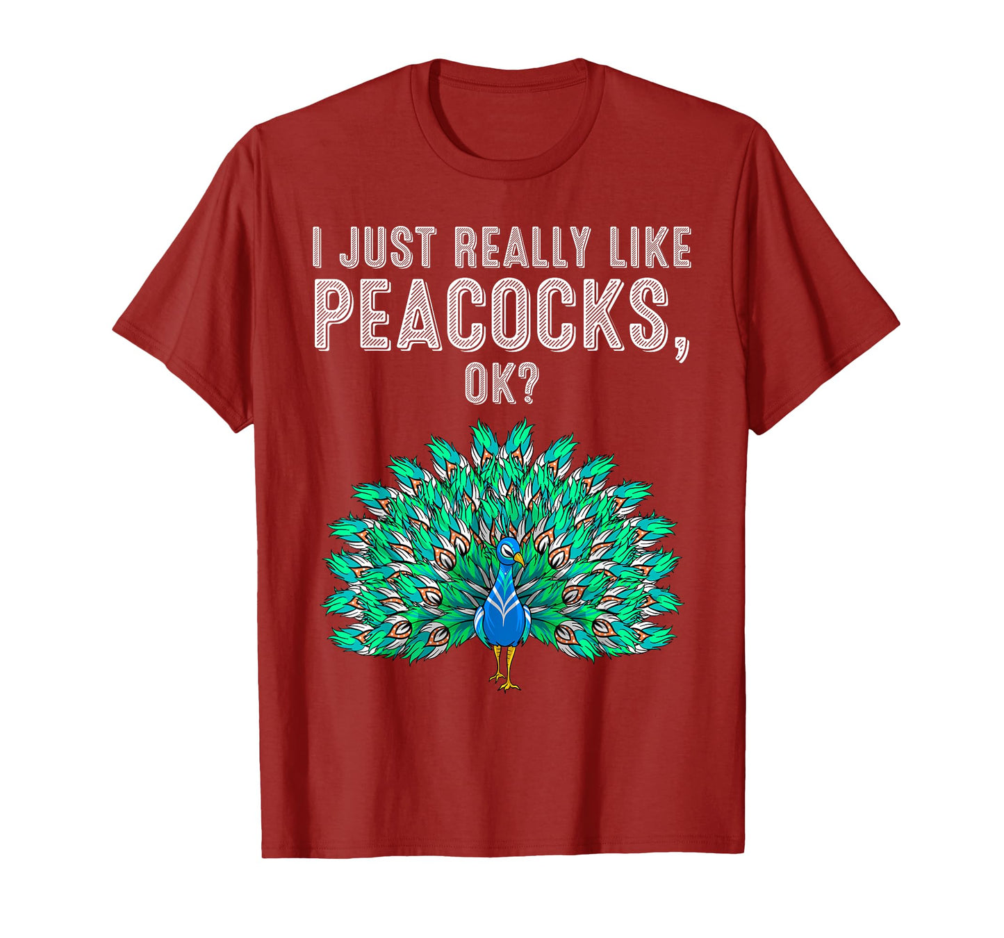 Funny I Just Really Like Peacocks Gift Women Cute Bird Lover T-Shirt