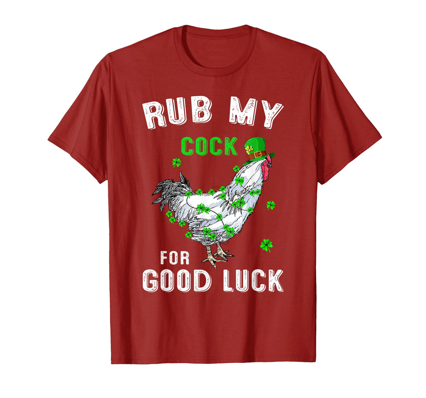 Rub My Cock For Good Luck Funny St Patricks Day Costume T-Shirt