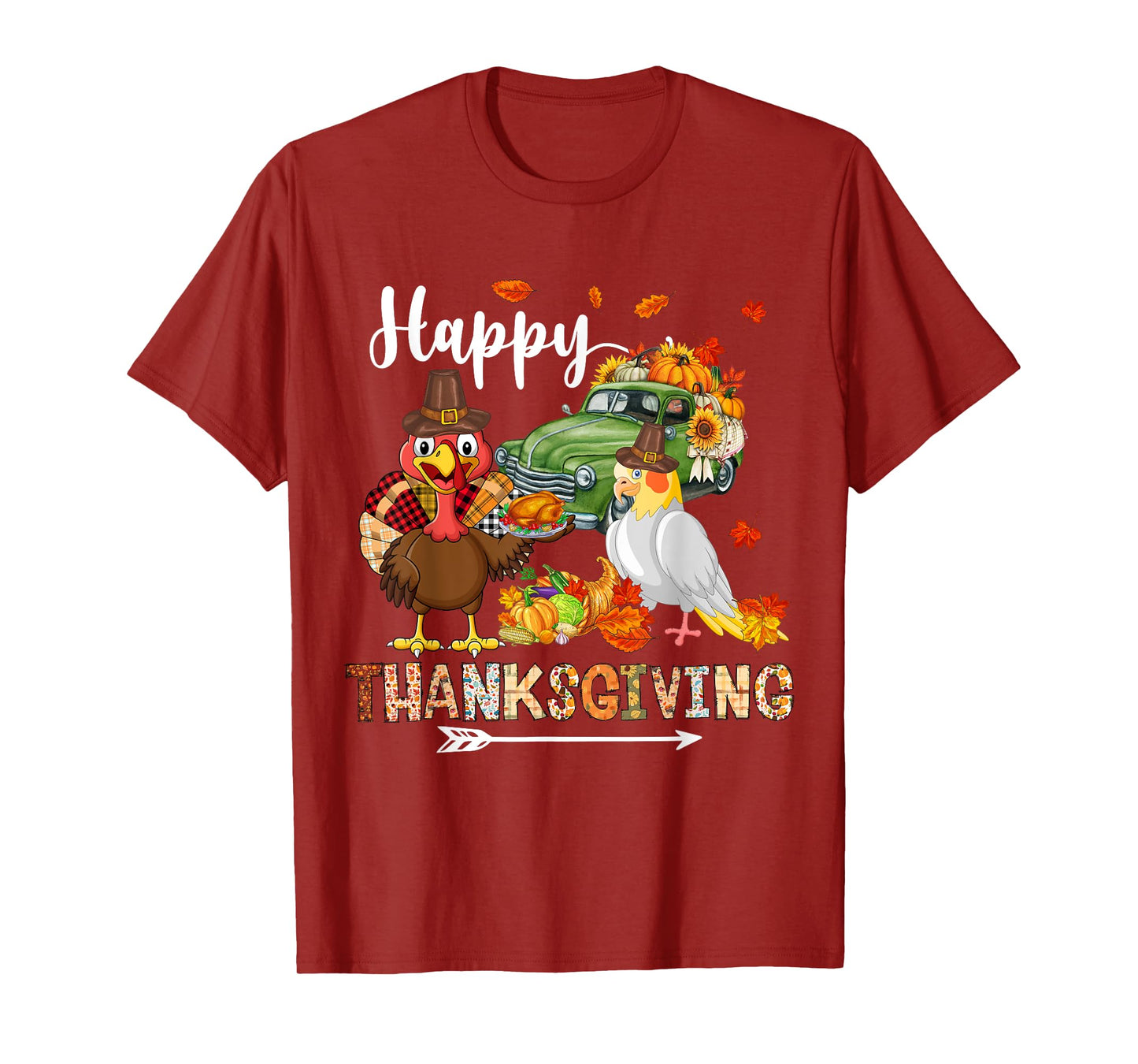 Happy Thanksgiving Cockatiel Turkey Pickup Truck Pumpkins T-Shirt
