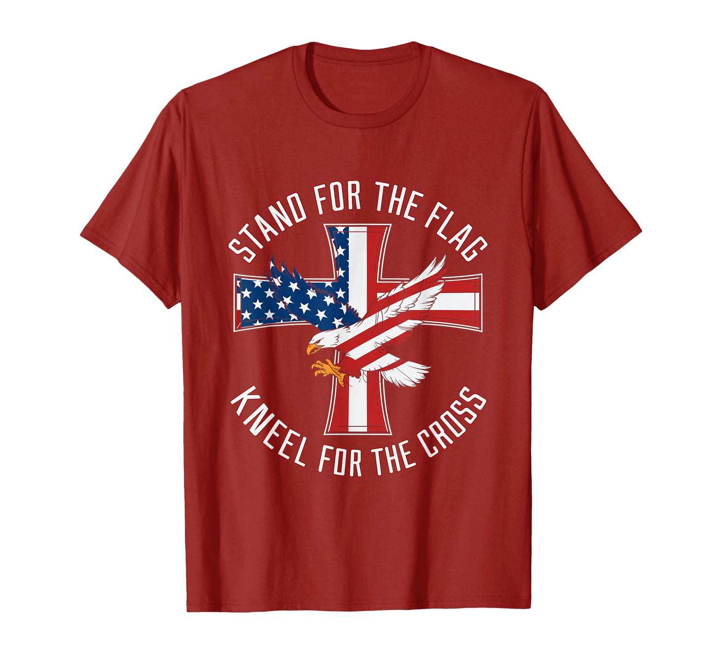 Stand For The Flag Kneel For The Cross Patriot Eagle T-Shirt