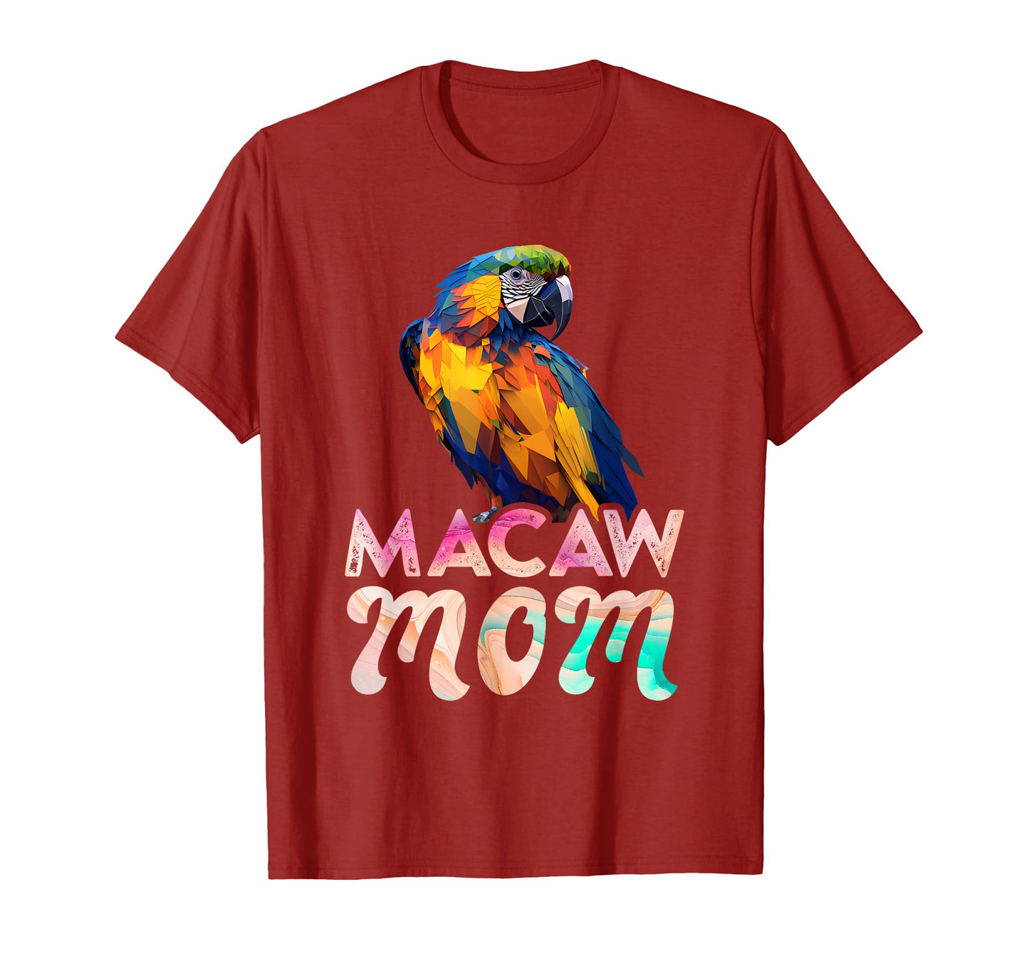 Macaw Mom Macaws Mommy Bird Lovers Women Parrot Owners T-Shirt