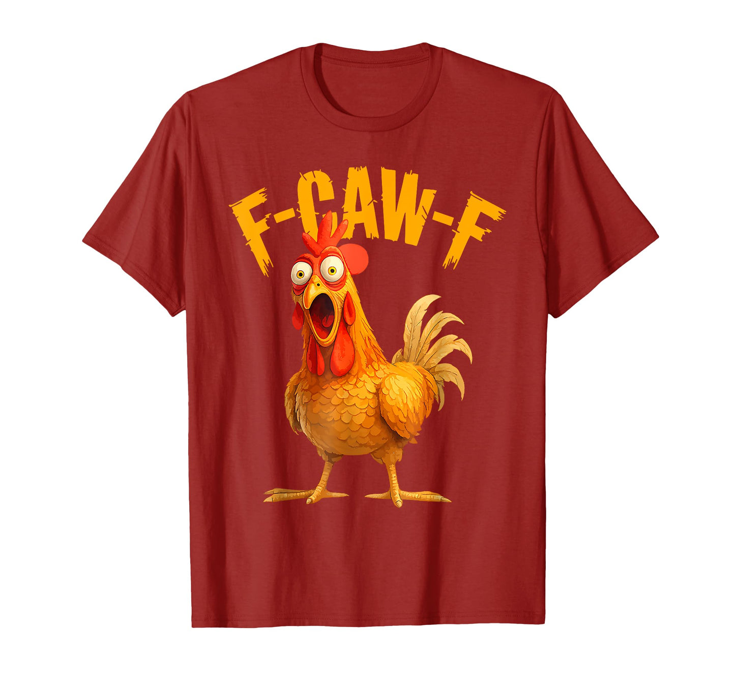 Funny F-Caw-F Chicken FCAWF Chicken T-Shirt
