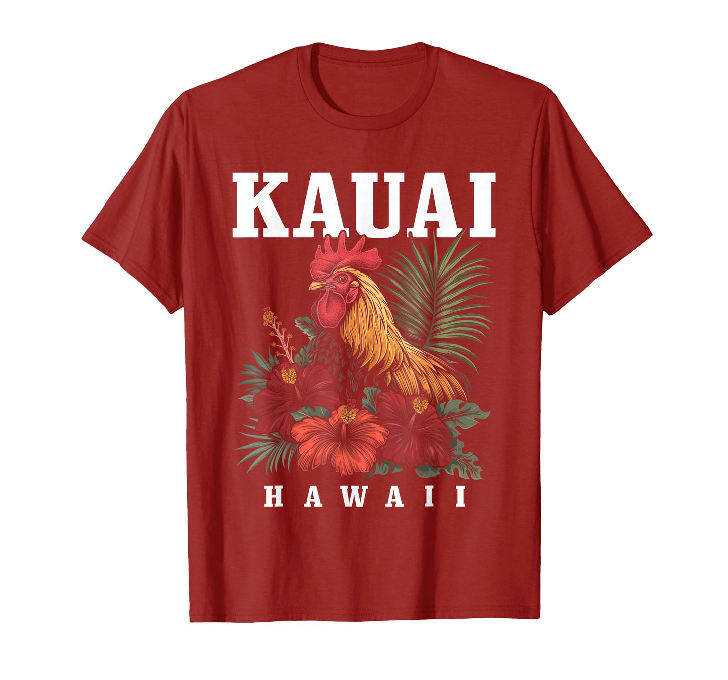 We Love Kauai Hawaii Kauai Hawaii Chicken Hawaiian Tropical Flowers Vintage T-Shirt