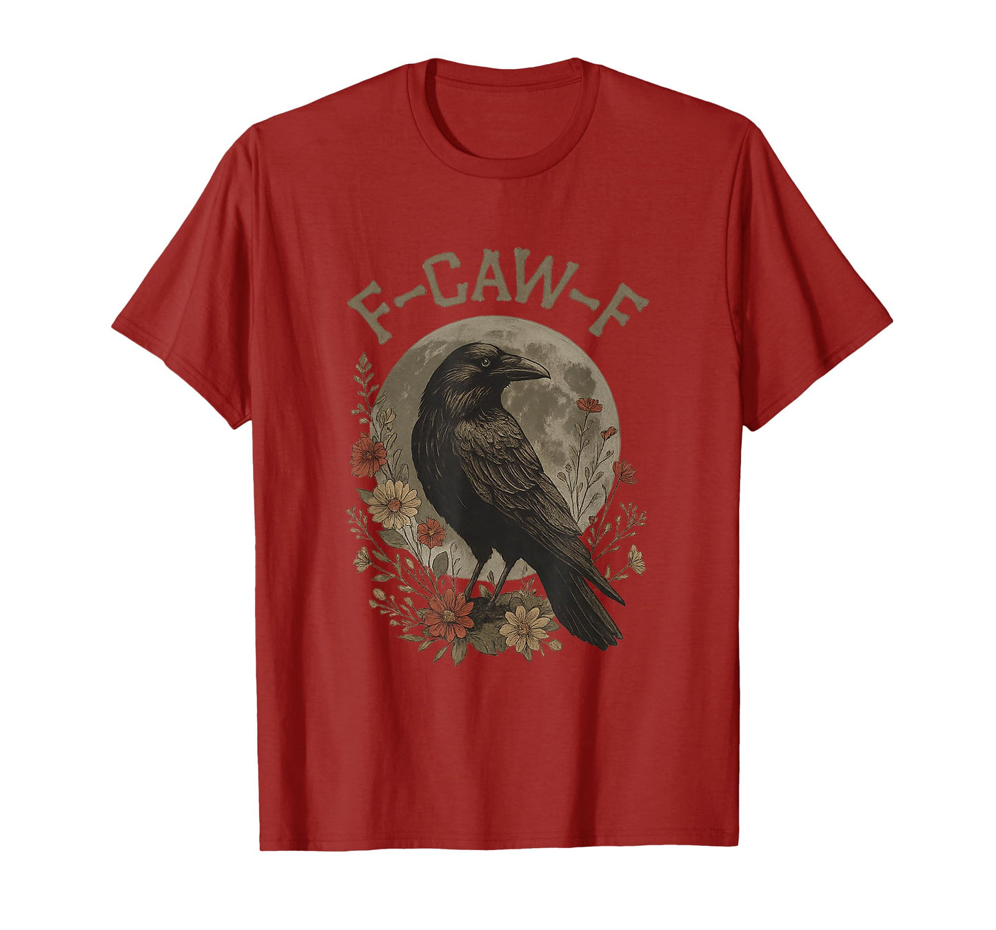Funny F Caw F Raven Bird Saying Graphic F-Caw-F Crow T-Shirt