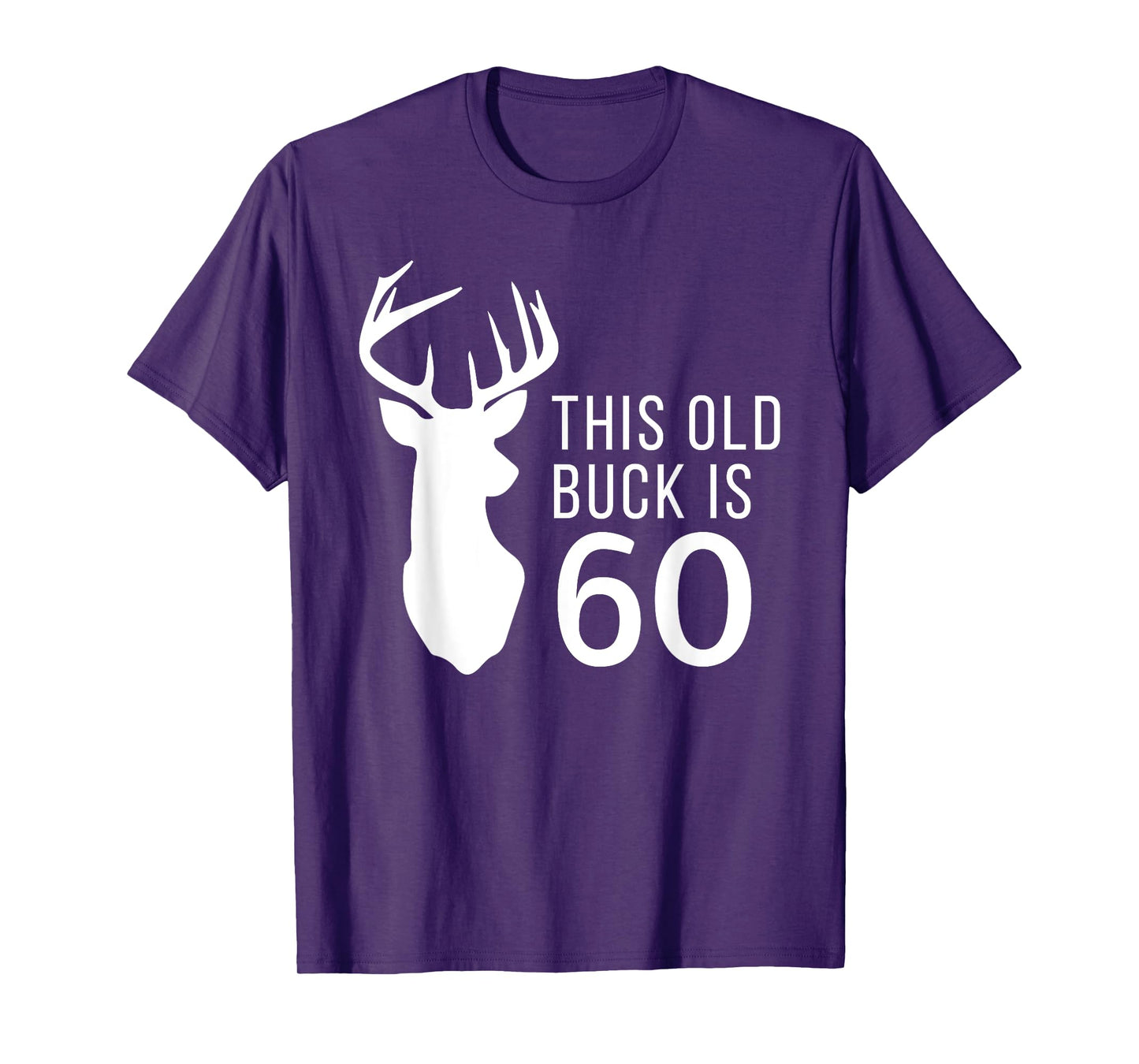 Hunter Birthday Gift This Old Buck is 60 Years Old Shirt T-Shirt