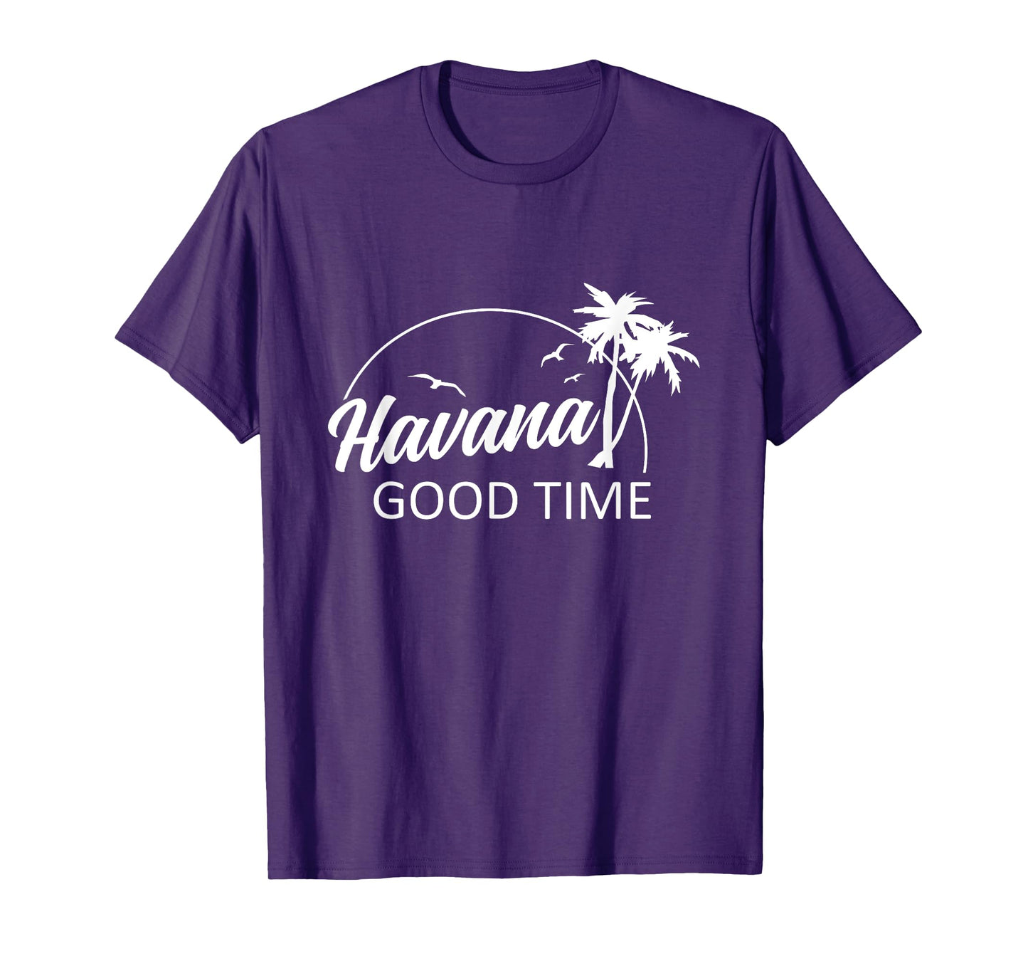 Havana Good Time Funny Pun Summer Island Vacation T-Shirt